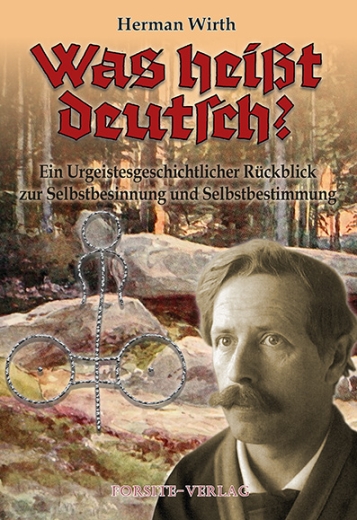 Herman Wirth: Was heißt deutsch?