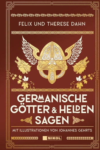 Felix und Therese Dahn Germanische Götter- und Heldensagen