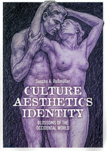 Sascha Roßmüller: CULTURE – AESTHETICS - IDENTITY