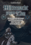 Dennis Krüger: Mitternacht gegen Zion - Überlieferungen  zur Schicksalsverbundenheit von „Ariern“ & „Juden“