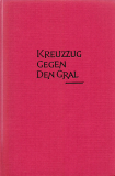 Otto Rahn: Kreuzzug gegen den Gral - Hardcover-Antikausgabe