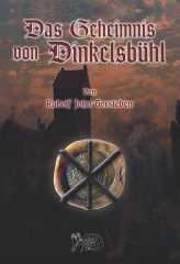 Rudolf John Gorsleben: Das Geheimnis von Dinkelsbühl