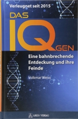 Volkmar Weiss: Das IQ-Gen - verleugnet seit 2015