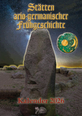 Stätten  ario-germanischer  Frühgeschichte -Kalender 2026