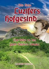 Otto Rahn: Kreuzzug gegen den Gral & Luzifers Hofgesind - Paket