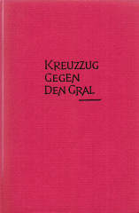 Otto Rahn: Kreuzzug gegen den Gral - Hardcover-Antikausgabe