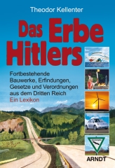 Theodor Kellenter Das Erbe Hitlers