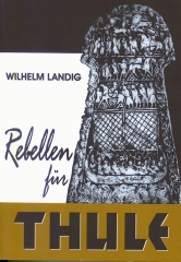 Wilhelm Landig: Rebellen für Thule
