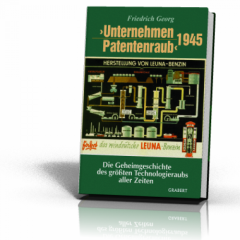 Friedrich Georg: Unternehmen Patentenraub 1945